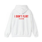 I Don't Flirt Just Kind Unisex Heavy Blend™ Hoodies