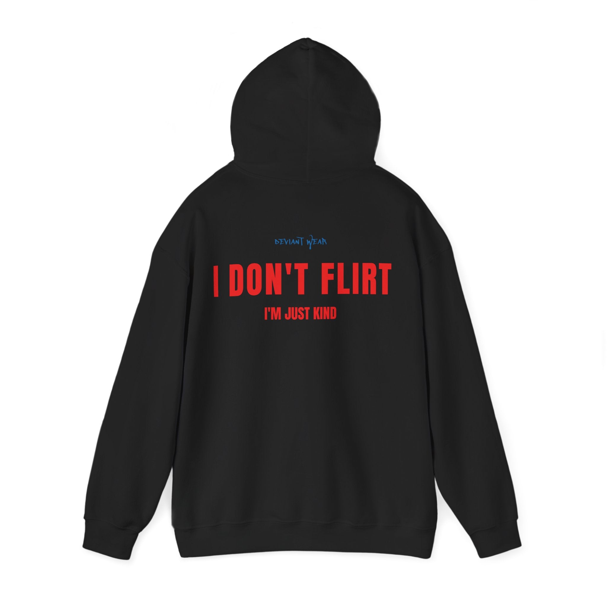 I Don't Flirt Just Kind Unisex Heavy Blend™ Hoodies